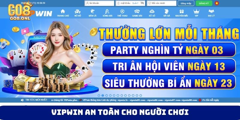 Vipwin an toàn cho người chơi